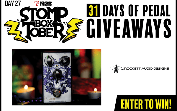 J. Rockett Audio Designs El Hombre Pedal Giveaway