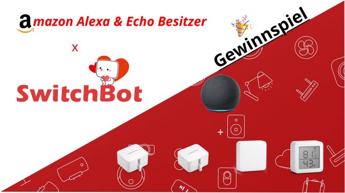 Amazon Alexa & Echo Besitzer X SwitchBot: Giveaway