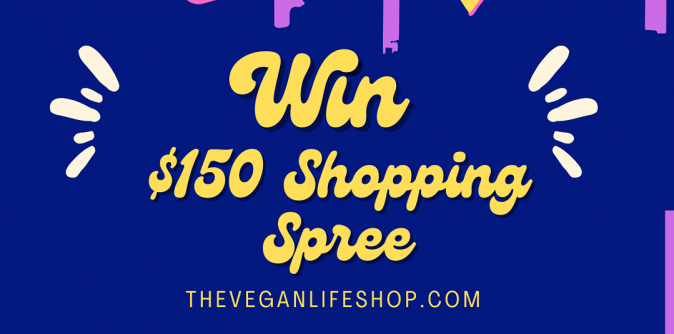 Win a $150 Shopping Spree at the Vegan Life Shop