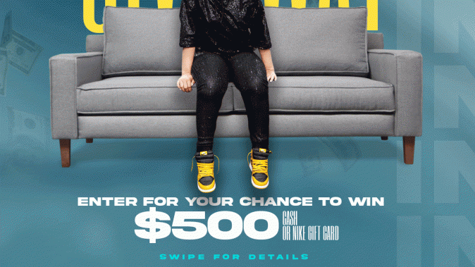 $500 NIKE GIFT CARD OR $500 CASH  Giveaway